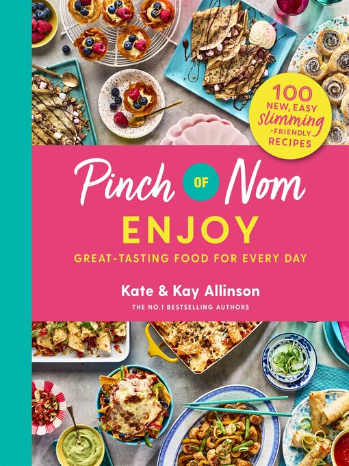 Title details for Pinch of Nom Enjoy by Kay Allinson - Available